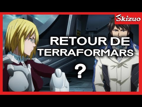 RETOUR DE TERRAFORMARS #Anime #Manga