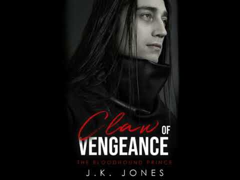 Claw of Vengeance: The Bloodhound Prince - J.K. Jones