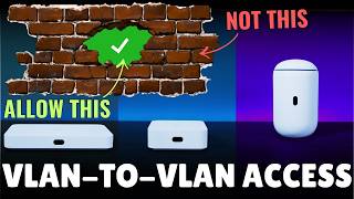 How to Properly Control VLAN Access in UniFi