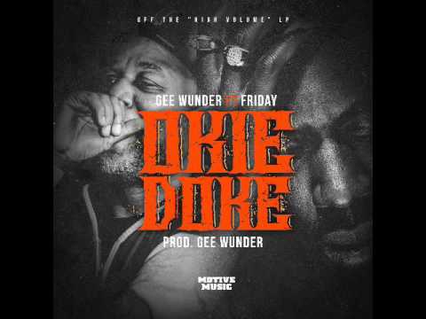 "Okie Doke" - Gee Wunder f. Friday (Prod. Gee Wunder for FutureBeats) [OFFICIAL AUDIO]
