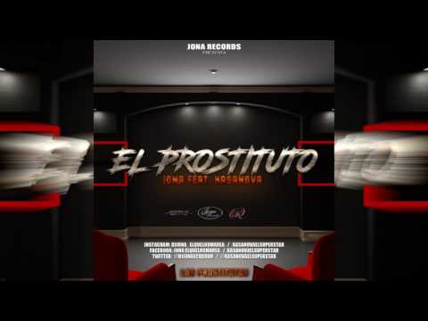 El Prostituto - Jona Feat Kasanova - Los Prostitutos