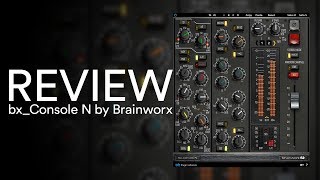 Video thumbnail for Review - Brainworx bx_console N [Plugin Alliance] by Joshua Casper