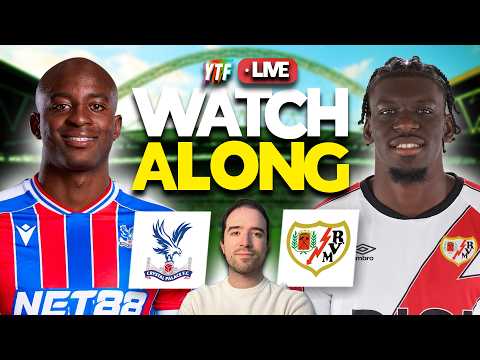CRYSTAL PALACE VS RAYO VALLECANO UEFA CONFERENCE LEAGUE FINAL LIVE WATCHALONG