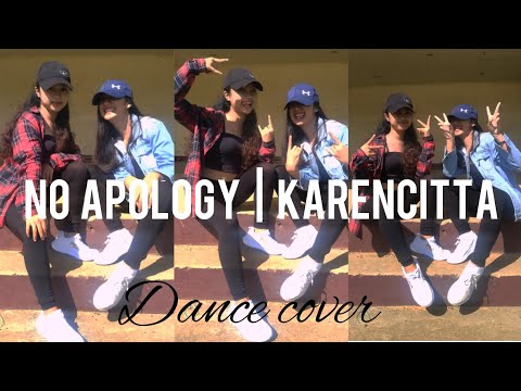 Karencitta - No Apology ( Wala Akong Paki ) | Dance Cover