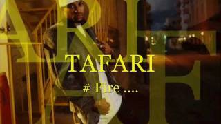 2012 * [New] Reggae/Dancehall Song - TAFARI - Fire.!.