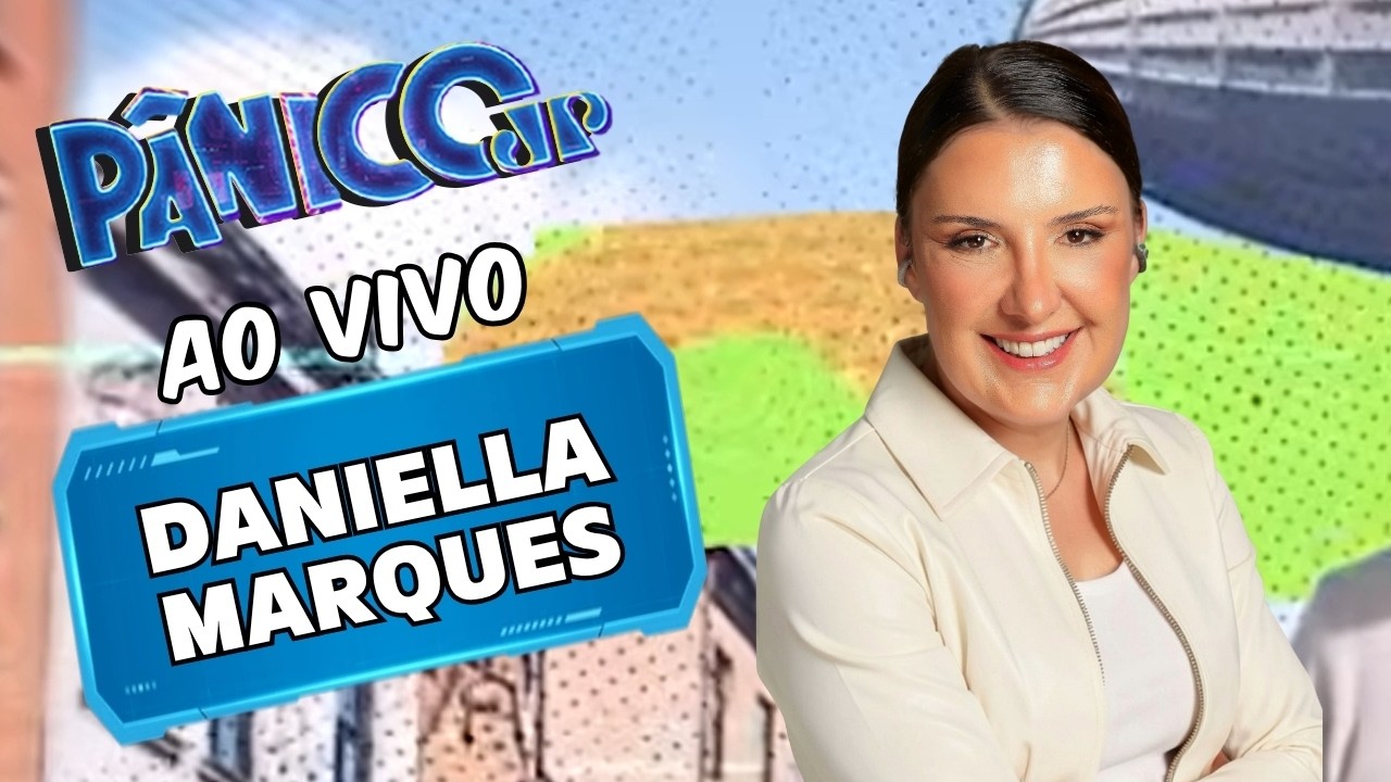 DANIELLA MARQUES AO VIVO | PÂNICO - 01/09/26