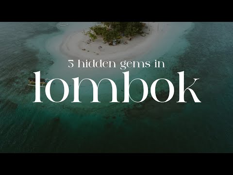5 hidden gems you need to visit in LOMBOK