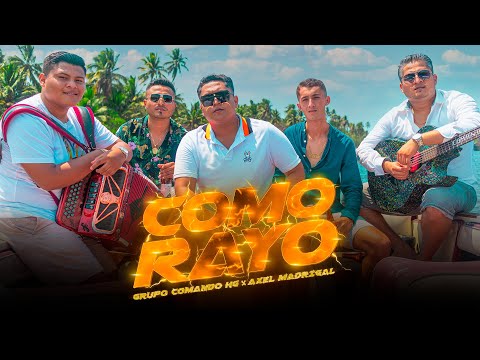 Como Rayo - Grupo Comando HG ft. Axel Madrigal | Vídeo Oficial