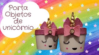 DIY Porta objetos Unicrnio muito fofo!