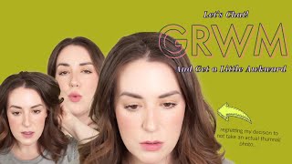 GRWM- Let's Catch Up!