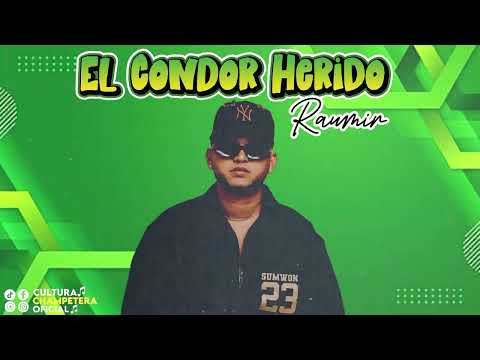 El Cóndor Herido - Raumir El De La R [ Audio Original ] ®