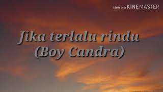 Download lagu #3 Musikalisasi puisi- Jika terlalu Rindu | Boy Candra mp3