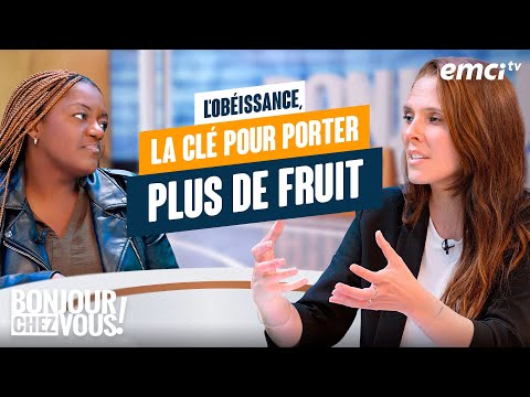 L'obéissance, la clé pour porter plus de fruit - Bonjour chez vous ! - Johanna Exbrayat