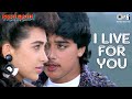 I Live For You Prem Qaidi Karisma Kapoor Harish S P Balasubrahmanyam Kavita Krishnamurthy
