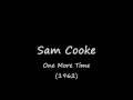 Sam Cooke - One More Time (1962).wmv