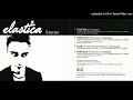Elastica - Spastica