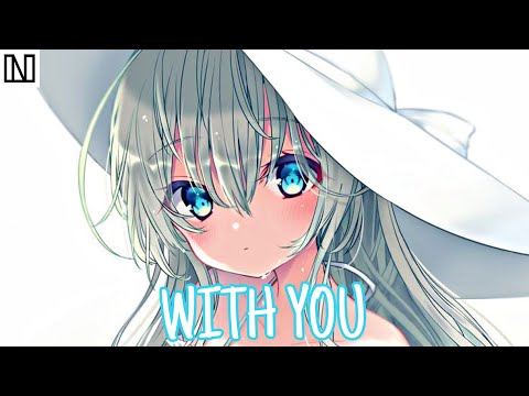 Nightcore - With You