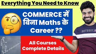 Career  in Commerce Without Maths | All Courses Complete Information By Love Kaushik Sir