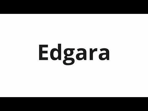 How to pronounce Edgara | Эдгара (Edgar in Russian)