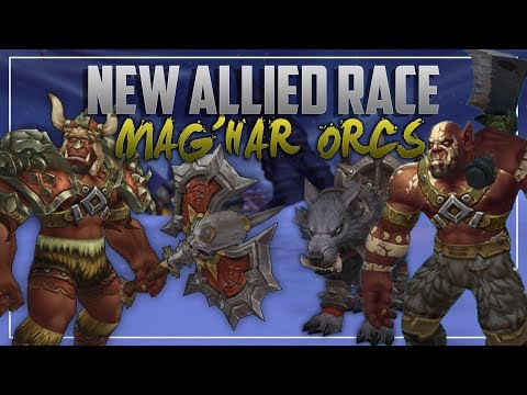 Battle for Azeroth NEW ALLIED RACE MAG'HAR ORCS & CUSTOMIZATION
