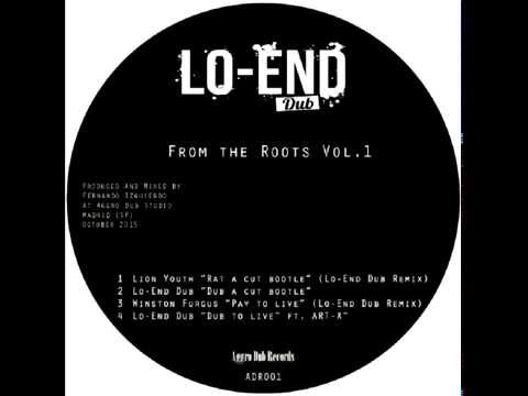 Lo-End Dub-  Lion Youth- Rat a Cut Bottle (Lo-End Remix) [FREE DUBLOAD]