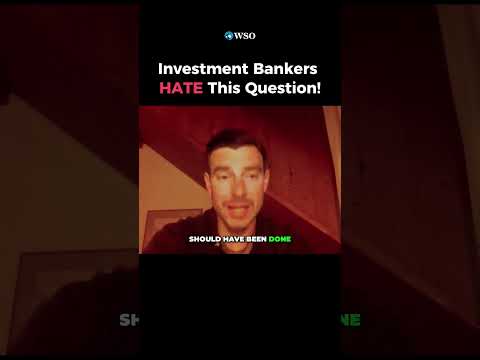 NEVER Ask This to an Investment Banker!
