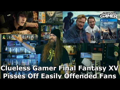 Clueless Gamer Final Fantasy XV Pisses Off Easily Offended Fans - AlphaOmegaSin