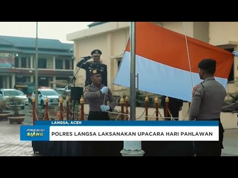 POLRES LANGSA GELAR UPACARA HARI PAHLAWAN KE-65