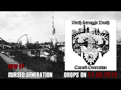 Birth Struggle Death Cursed Generation EP Snippet