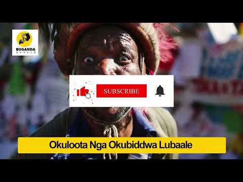 Okuloota Nga Okubiddwa Lubaale - Ebirooto Namakulu Gaabyo - Buganda Ekkula