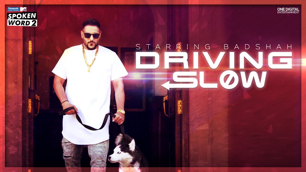 Driving Slow Lyrics  | MTV Spoken Word 2 | Badshah | Badshah | Badshah