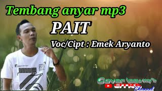 Download lagu PAIT - EMEK ARYANTO mp3 Download lagu PAIT - EMEK ARYANTO mp3