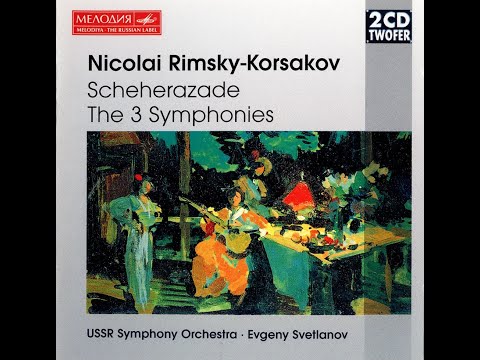 Rimsky-Korsakov: Scheherazade, Symphonic Suite, Op. 35 - Evgeny Svetlanov, USSR State Symphony