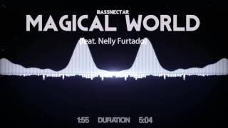 Bassnectar - Magical World (feat. Nelly Furtado)