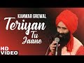 Teriyan Tu Jaane Full Video Kanwar Grewal Happy Raikoti Latest Punjabi Songs 2019