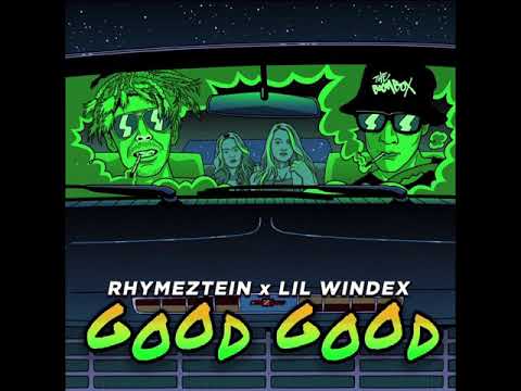 Rz Rhymeztein and Lil Windex - Good Good