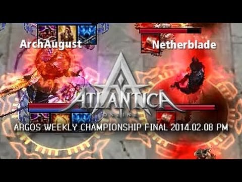 Argos Weekly 2014.02.08 PM Final: ArchAugust vs. Netherblade - Atlantica Online