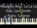 Naughty Boy feat. Sam Smith - La La La Tutorial ...