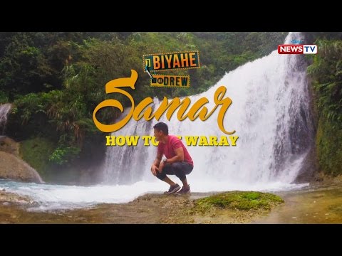 Biyahe ni Drew: How to be Waray in Samar (Full episode)