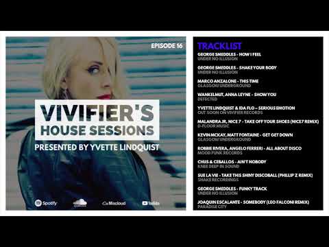 Vivifier's House Sessions [Episode 16] Presented by Yvette Lindquist 10.08.2018