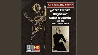 Afro-Cuban Jazz Suite No. 1: Introduction - Canción - Mambo - 6/8 - Jazz - Rumba abierta