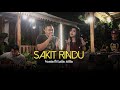 SAKIT RINDU LALA ATILA FEAT VENTA CAESAR DAPUR MUSIK LIVE RECORD