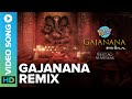 The Glory of Gajanana | Remix by DJ Dalal | Superhit DJ Mixes | Bajirao Mastani | Eros Now Music
