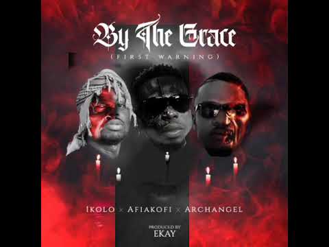 1kolo + Afiakofi + Arch Angel_By The Grace slide video