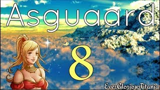 Asguaard Playthrough Part 8 (No Commentary)