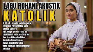 Download lagu LAGU ROHANI KATOLIK AKUSTIK PALING POPULER DAN ENAK DI DENGAR SETIAP HARI mp3