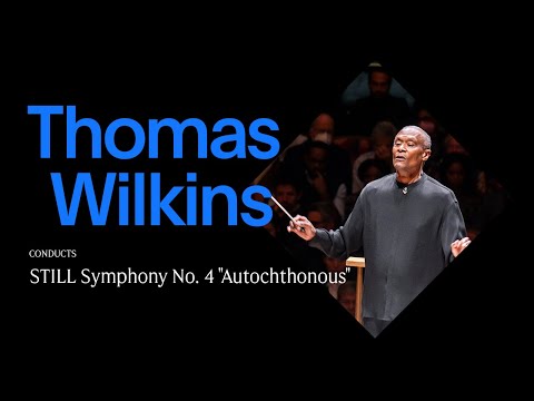 Thomas Wilkins conducts Still’s Symphony No. 4 “Autochthonous” (Excerpt)
