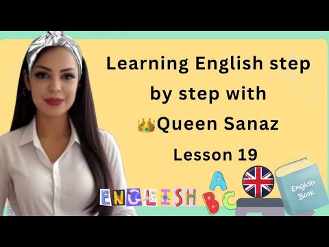 Lesson 19 with Queen 👑 Sanaz 