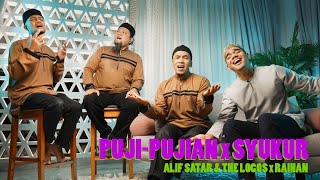 Download lagu Alif Satar & The Locos x Raihan - Puji Pujian x Syukur [ ] mp3