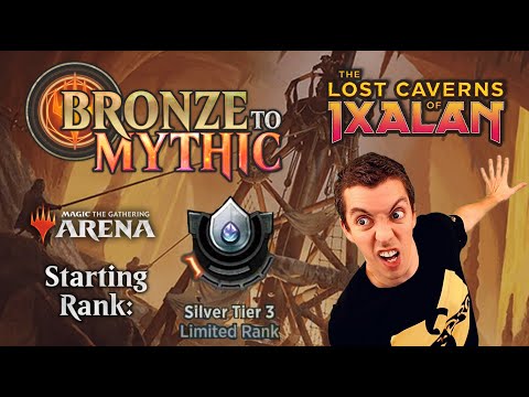 🥈 Bronze To Mythic: Episode 3 - Starting Rank: Silver 3 - (MTG Arena: Lost Caverns Of Ixalan)